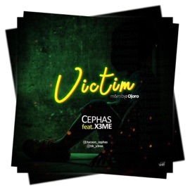 Victim (feat. X3ME) Tycoon Cephas