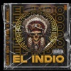 El Indio El Indio (feat. Danell & Eyem) El Indio (feat. Danell & Eyem) - Single