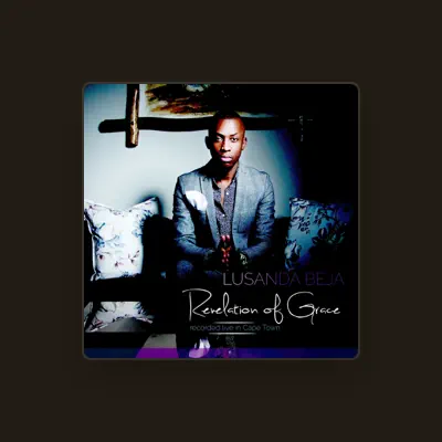Listen to Lusanda Beja, watch music videos, read bio, see tour dates & more!