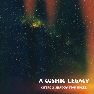 A Cosmic Legacy - EP