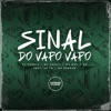 Sinal do Vapo Vapo (feat. DJ TS & MC Rondom) - Single