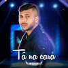 Tá na Cara - Single