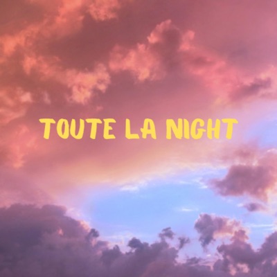 Toute la night - Single