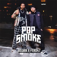 POP SMOKE - Single - BOJAN & Fero47