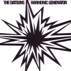 Harmonic Generator - Single - The Datsuns Harmonic Generator - Single - The Datsuns
