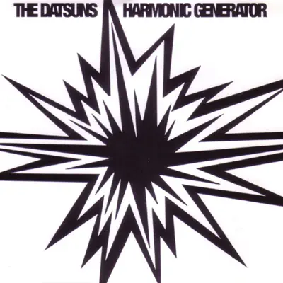 Harmonic Generator - Single - The Datsuns