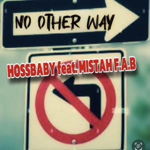 No Other Way (feat. Mistah F.A.B.)