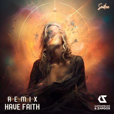 Have Faith (Catchfraze & Zapdos Remix Radio Edit) - Single