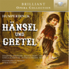 Humperdinck: Hänsel und Gretel - ドレスデン国立歌劇場管弦楽団, オトマール・スウィトナー, Members of the Dresdner Kreuzchor, インゲボルク・シュプリンガー, レナーテ・ホフ, テオ・アダム, ペーター・シュライアー & レナーテ・クラーマー