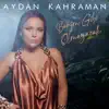 Aydan Kahraman - Benim Gibi Olmayacak