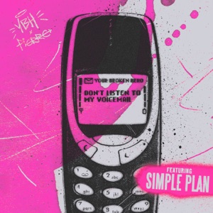 Don't Listen To My Voicemail (feat. Simple Plan)