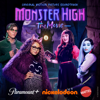 Monster High the Movie (Original Film Soundtrack) - Monster High