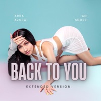 Back To You (feat. Ian Sndrz) [Extended Mix] - Single - Arra Azura