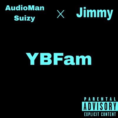 YBFam (feat. Jimmy (Jim c)) - Single