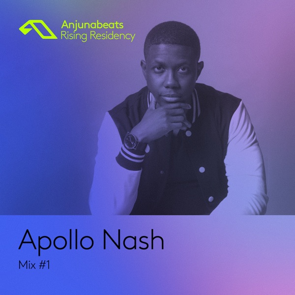 The Anjunabeats Rising Residency with Apollo Nash #1 (feat. Anjunabeats)