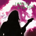 J Mascis + The Fog - Ammaring