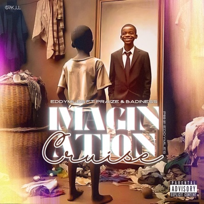 Imagination Cruise (feat. Praize & Badiness) - Single