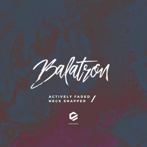Actively Faded / Neck Snapper - Single