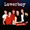 Live In '82 - Loverboy