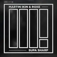 Supa Sharp — Martin Ikin,Roxe