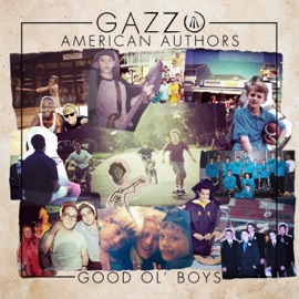 Good Ol' Boys (Radio Edit) Gazzo & American Authors