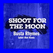 Shoot For The Moon (Safari Riot Remix) artwork