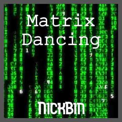Matrix Dancing - Single
