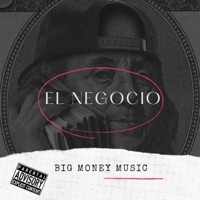 EL NEGOCIO - Single - Big Money Music