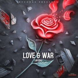 Love and War Luh Spaz