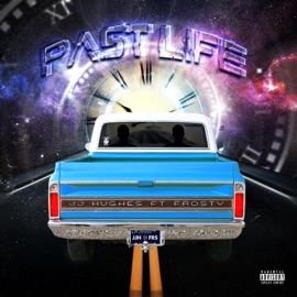 Past life (feat. Frostyy) JJ Hughes