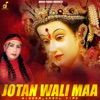 Jotan Wali Maa - Single