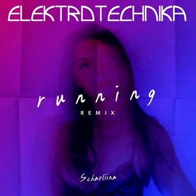Running (Elektrotechnika Remix) - Single