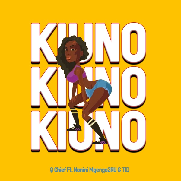 Kiuno (feat. Nonini Mgenge2Ru & Tid)