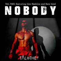 Nobody (feat. Cam Meekins & Nate Good) - Single - TAL THE1