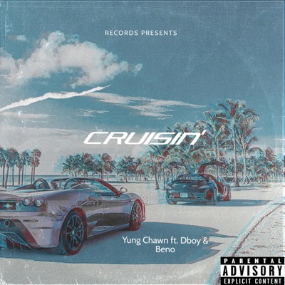 Cruisin' (feat. DBoy & Beno) - Single