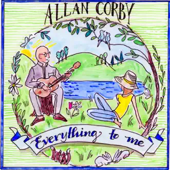 Everything To Me by Allan Corby song reviws