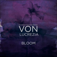 Bloom - Single - Von Lucrezia