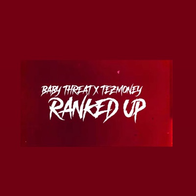 Ranked Up (feat. TezMoney30) - Single