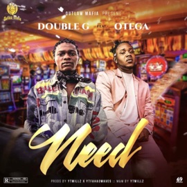 Need (feat. Otega) Double G606 & YTFAHADWAVES