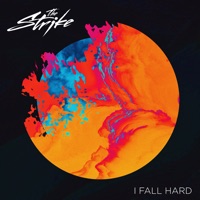 I Fall Hard - Single - The Strike