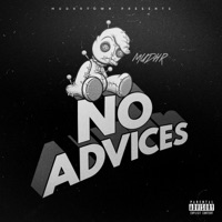 No Advices - Single - Mudhr