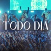 Todo Dia (Ao Vivo) - Single