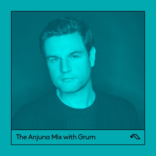 The Anjuna Mix with Grum (DJ Mix)