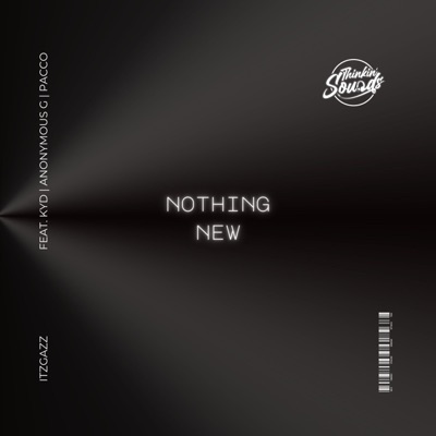 Nothing New (feat. KYD, Anonymous G & Longlivepacco) - Single