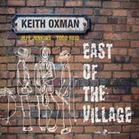 East of the Village - Keith Oxman, Jeff Jenkins & Todd Reid