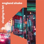 Forever Honey - Singing To Let England Shake