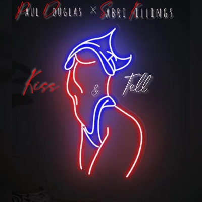 Kiss & Tell - Single