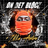 On Det Block - Single - Zilla Astro