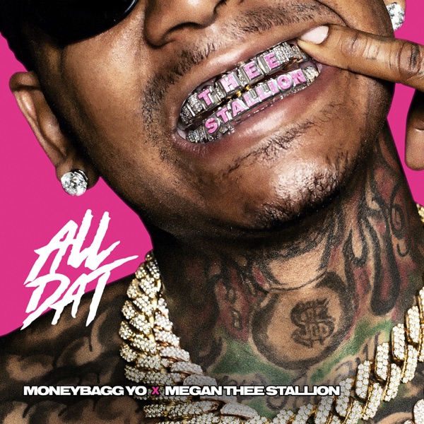 All Dat - Single - Moneybagg Yo & Megan Thee Stallion