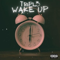 Wake Up - Single - TRIPL3